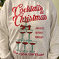 Cocktails at Christmas Sweatshirt